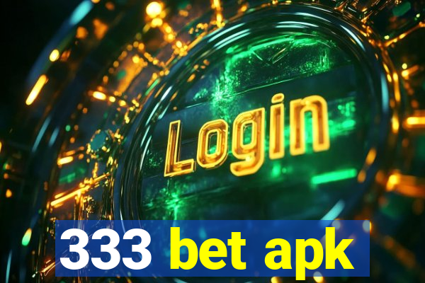 333 bet apk