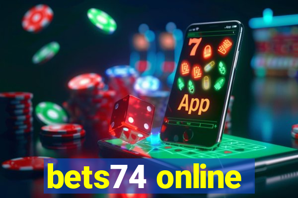 bets74 online