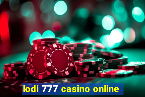 lodi 777 casino online