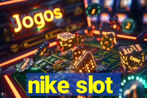 nike slot