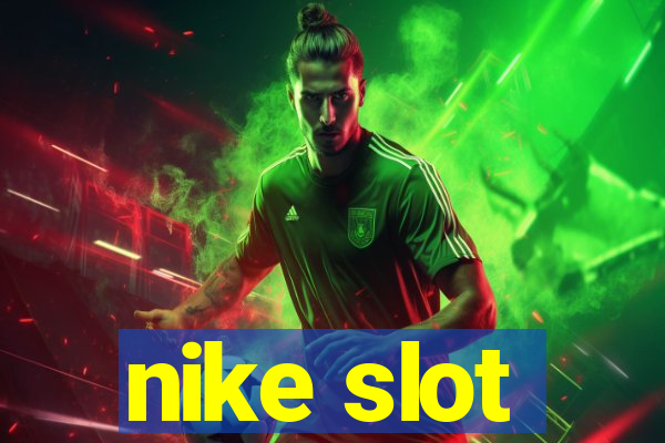 nike slot