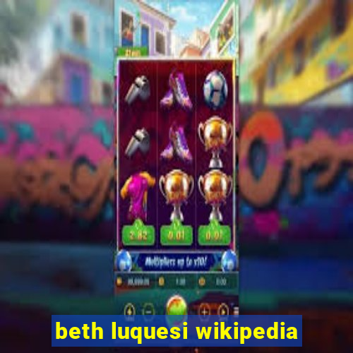 beth luquesi wikipedia