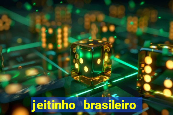 jeitinho brasileiro slot demo