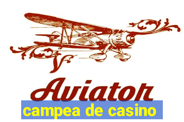 campea de casino