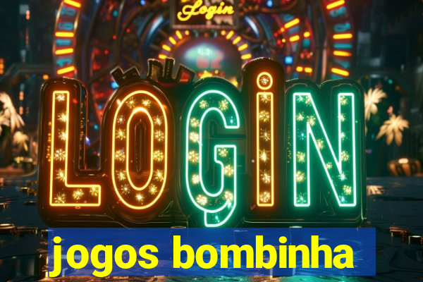 jogos bombinha