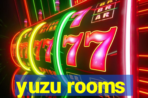 yuzu rooms