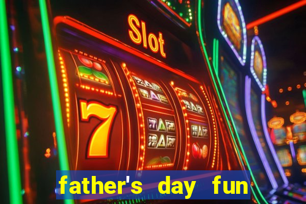 father's day fun slot quest