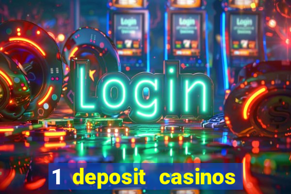 1 deposit casinos in canada