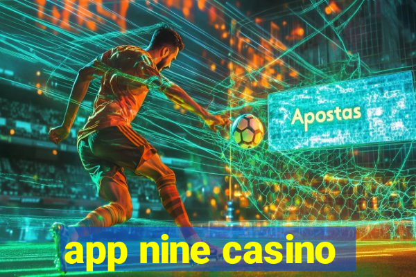 app nine casino