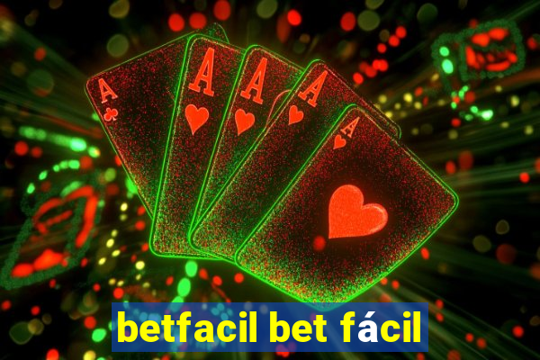 betfacil bet fácil