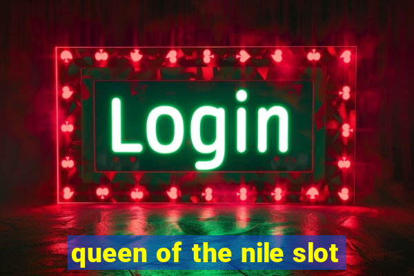 queen of the nile slot