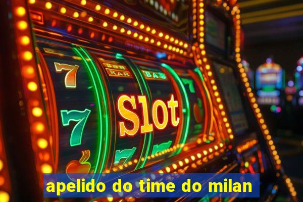 apelido do time do milan