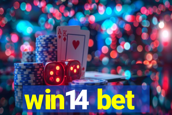 win14 bet