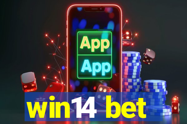 win14 bet