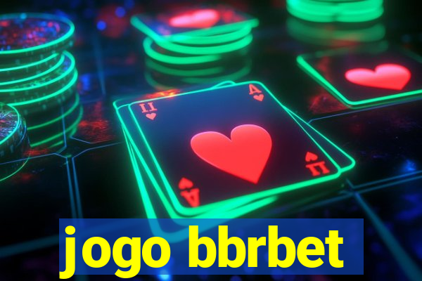 jogo bbrbet