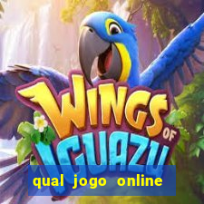 qual jogo online da mais dinheiro