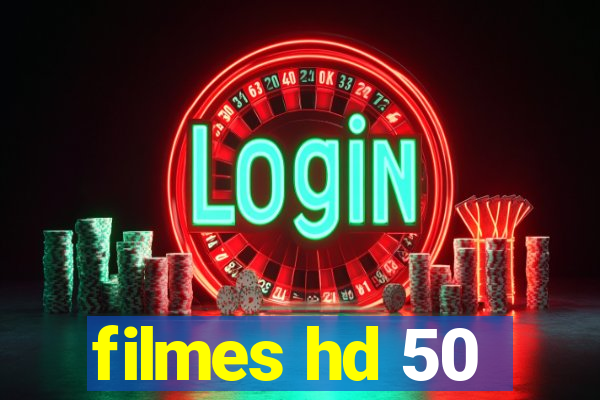 filmes hd 50