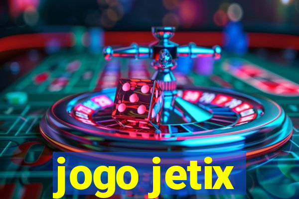 jogo jetix