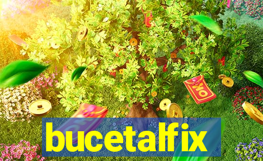 bucetalfix