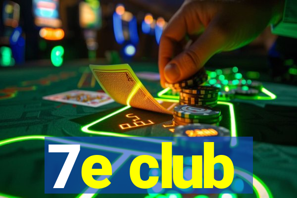 7e club