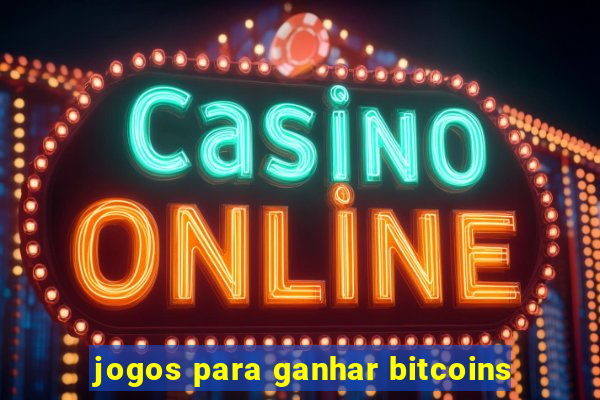 jogos para ganhar bitcoins