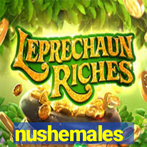 nushemales