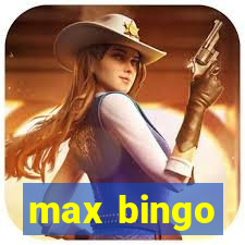 max bingo