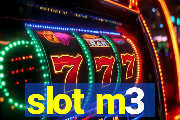 slot m3