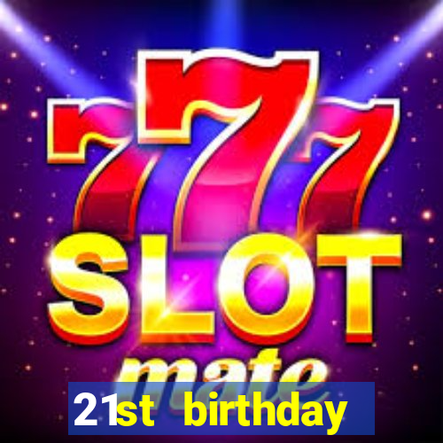 21st birthday casino theme party