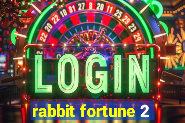 rabbit fortune 2