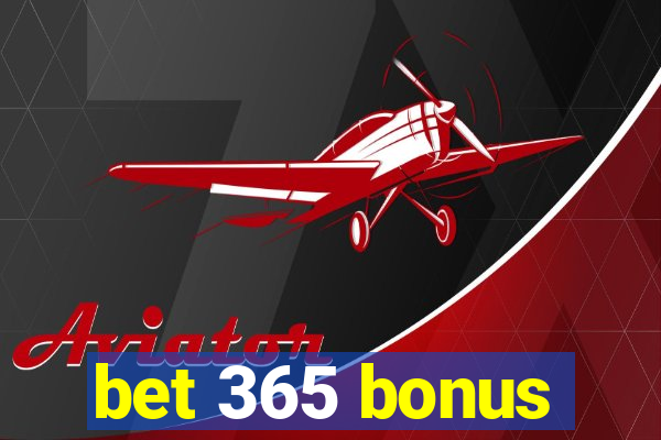 bet 365 bonus