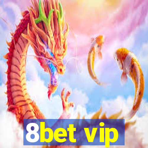 8bet vip