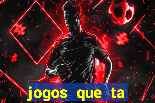 jogos que ta pagando dinheiro