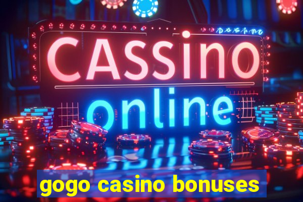 gogo casino bonuses