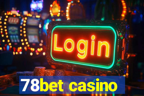 78bet casino