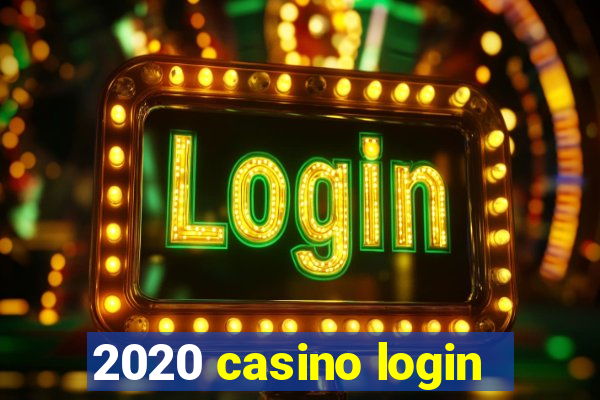 2020 casino login