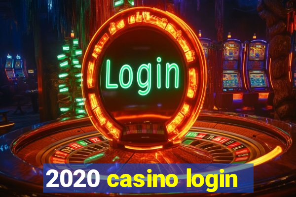 2020 casino login