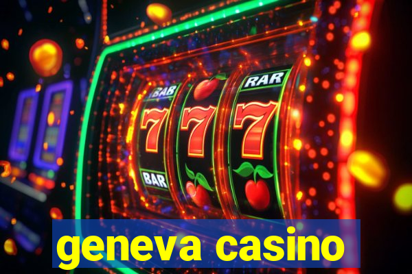 geneva casino