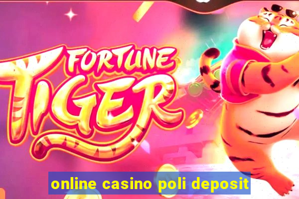 online casino poli deposit