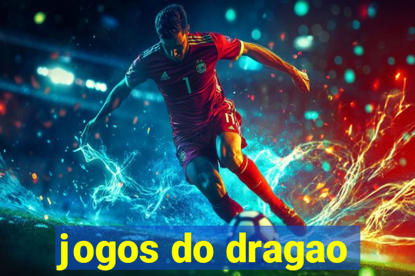 jogos do dragao