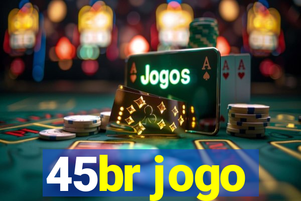 45br jogo