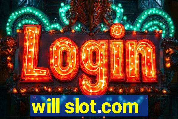 will slot.com