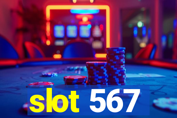 slot 567