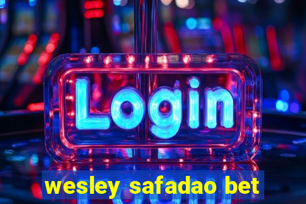 wesley safadao bet