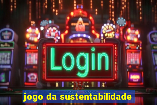 jogo da sustentabilidade