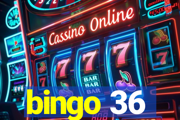 bingo 36