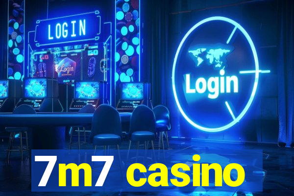 7m7 casino