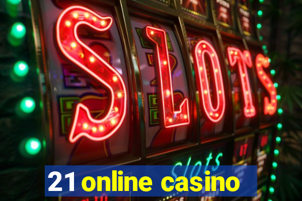 21 online casino