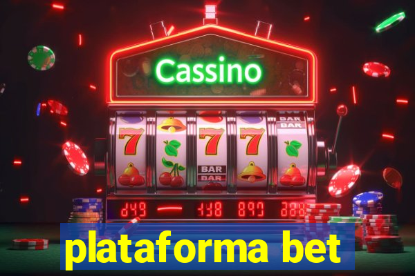 plataforma bet