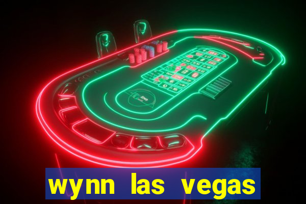 wynn las vegas casino resort